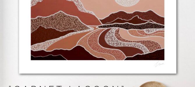 “GARNET LAGOON” – PRINT